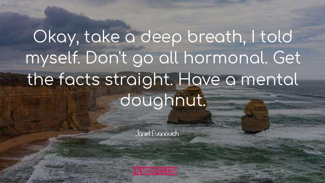 Doughnut quotes by Janet Evanovich