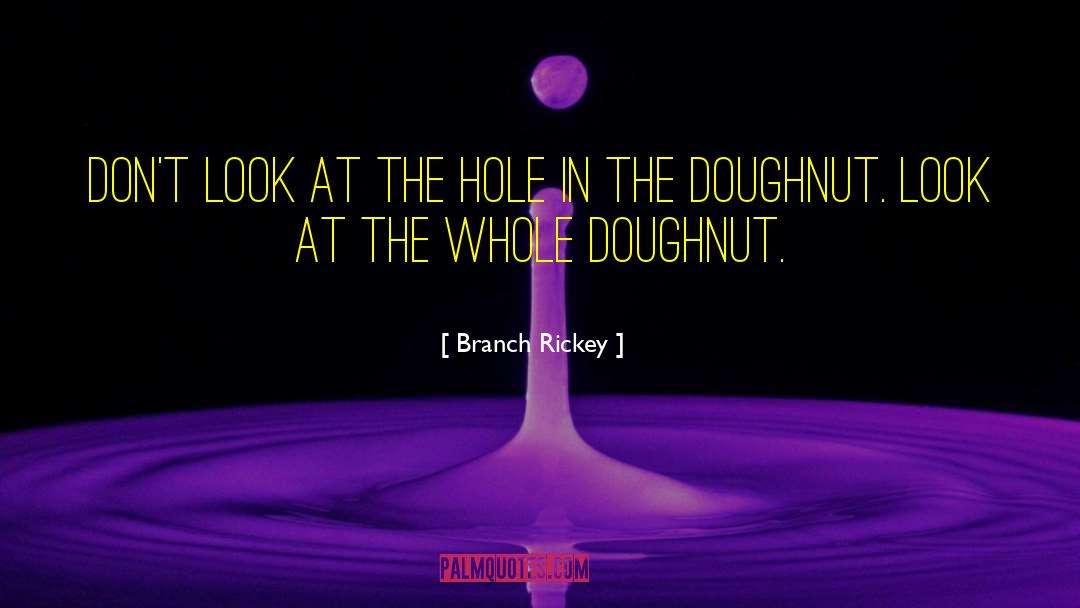 Doughnut quotes by Branch Rickey