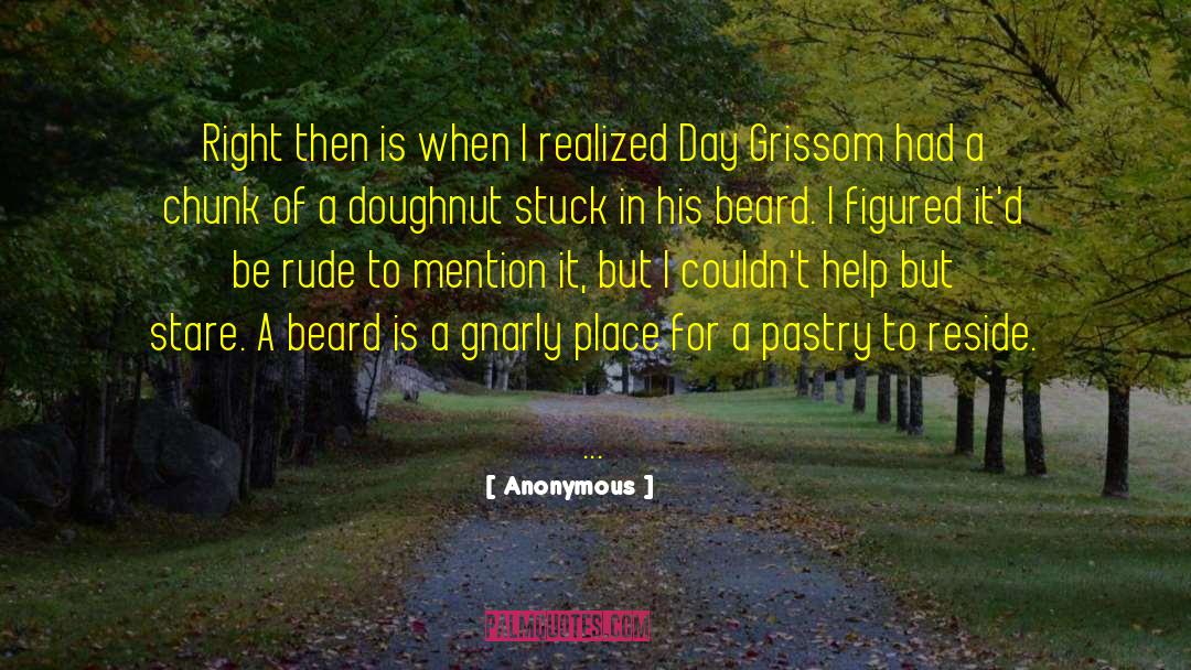 Doughnut quotes by Anonymous
