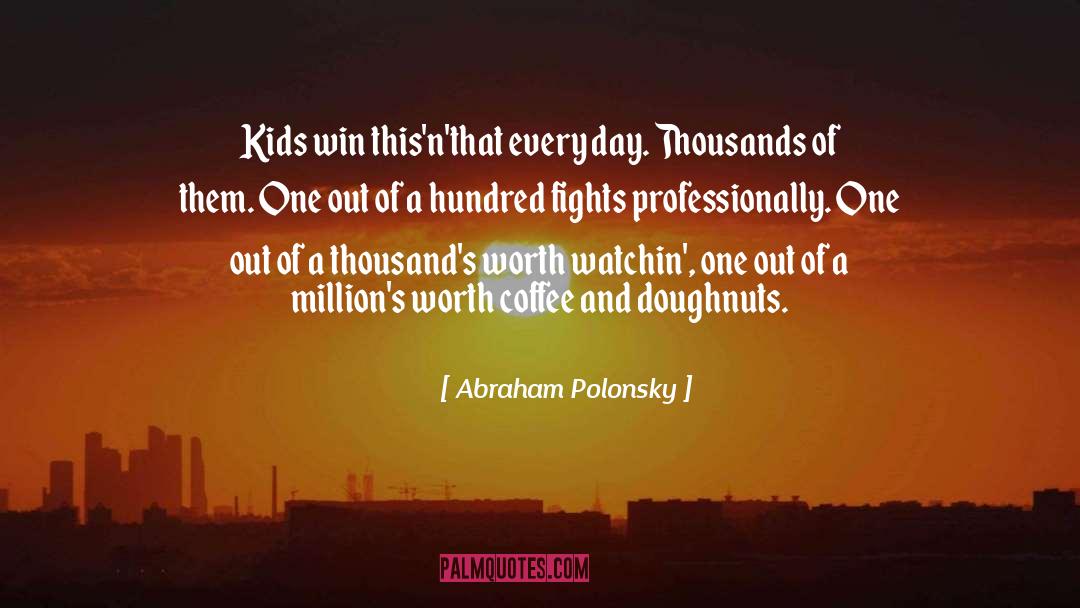 Doughnuts quotes by Abraham Polonsky