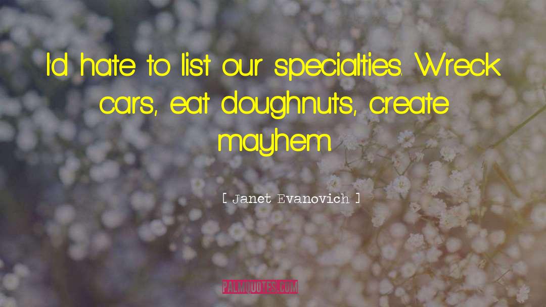 Doughnuts quotes by Janet Evanovich