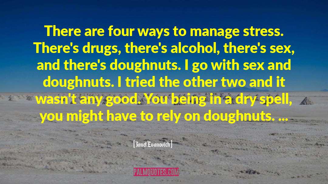 Doughnuts quotes by Janet Evanovich