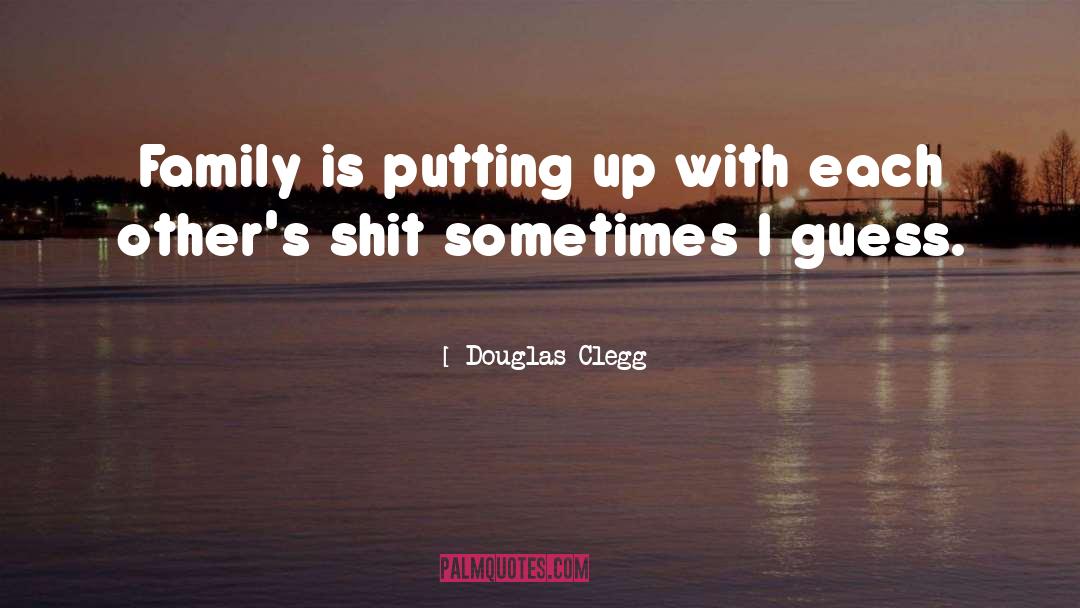 Douglas quotes by Douglas Clegg