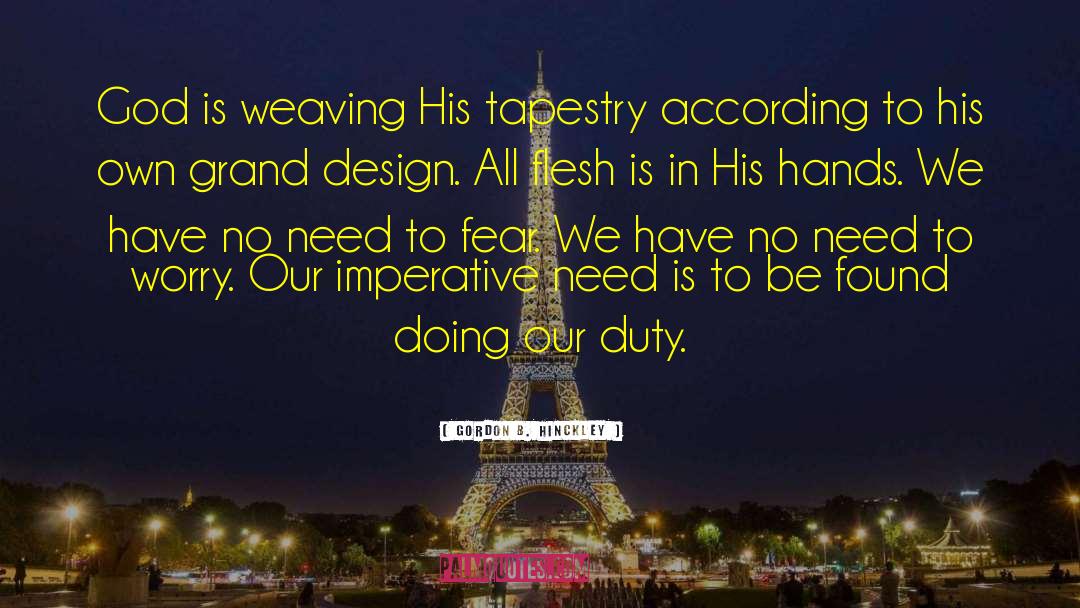 Doutreligne Tapestry quotes by Gordon B. Hinckley