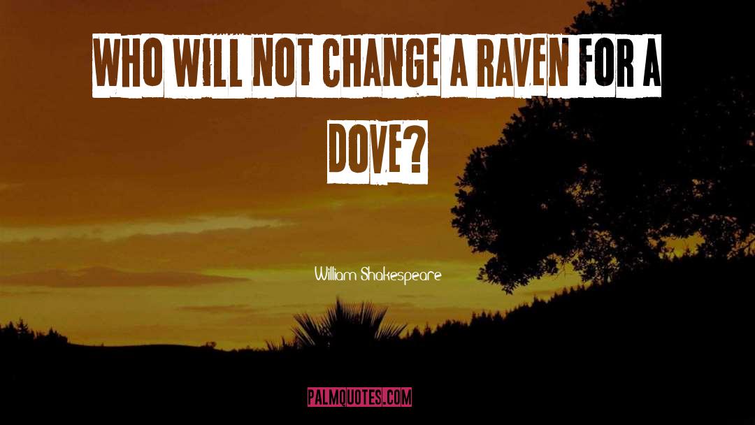Dove quotes by William Shakespeare