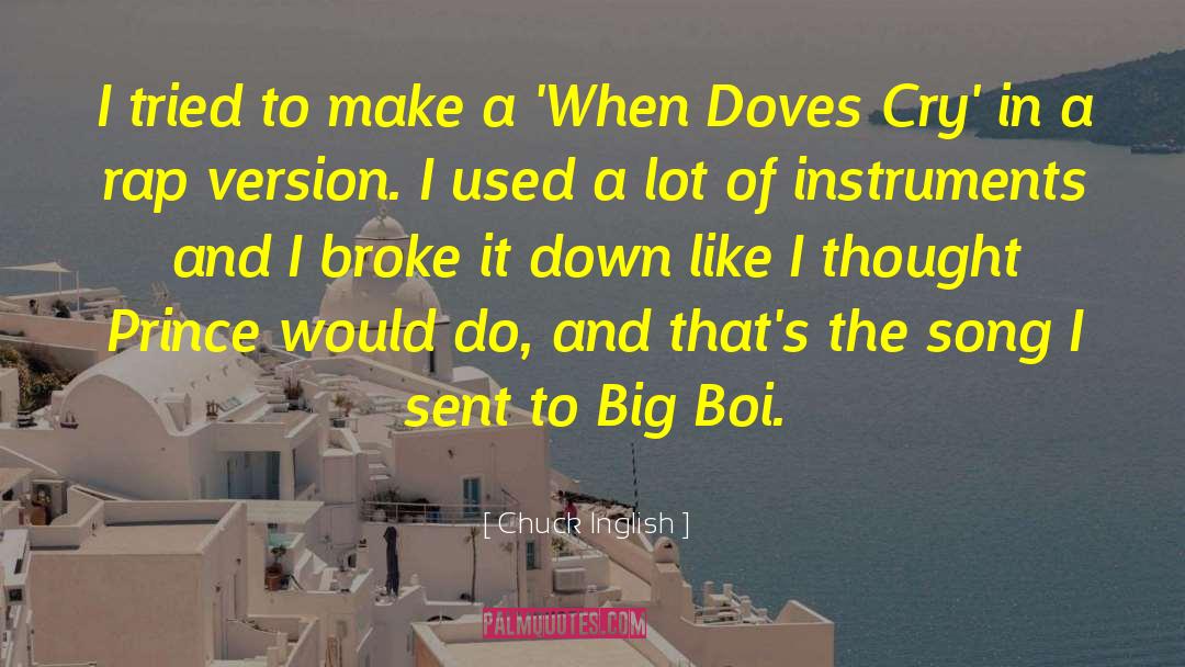 Doves quotes by Chuck Inglish