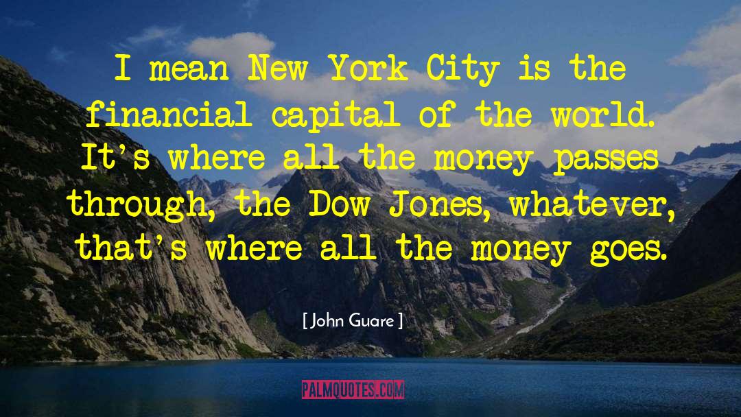 Dow Jone quotes by John Guare