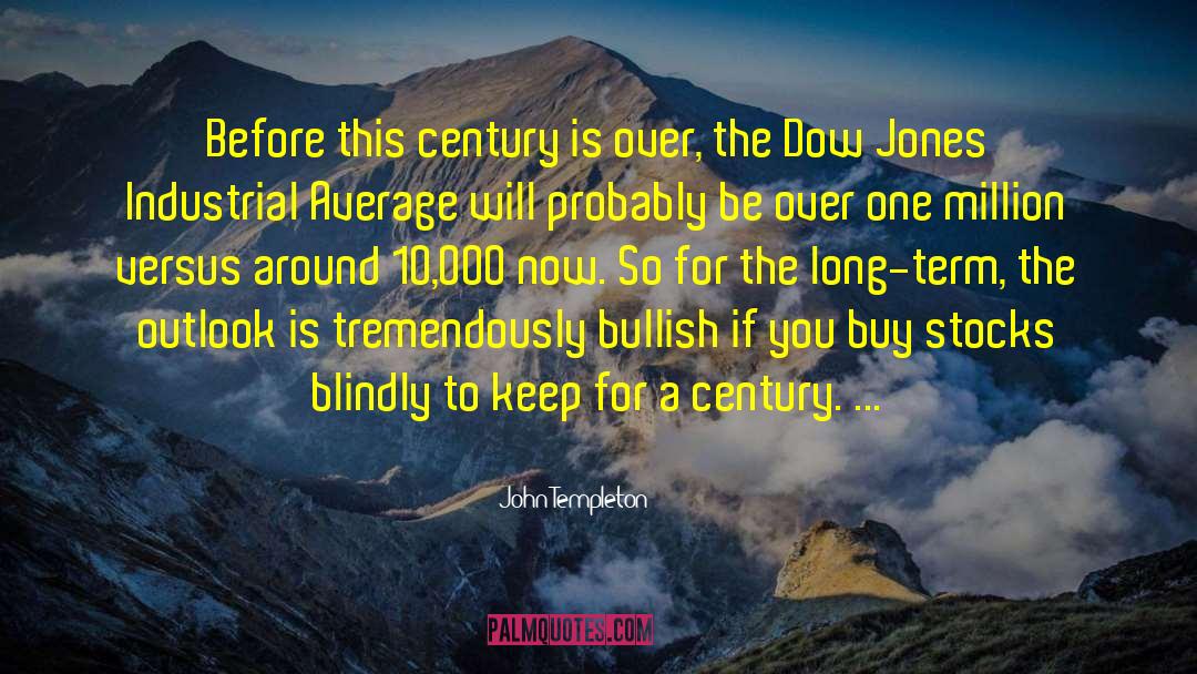 Dow Jones quotes by John Templeton