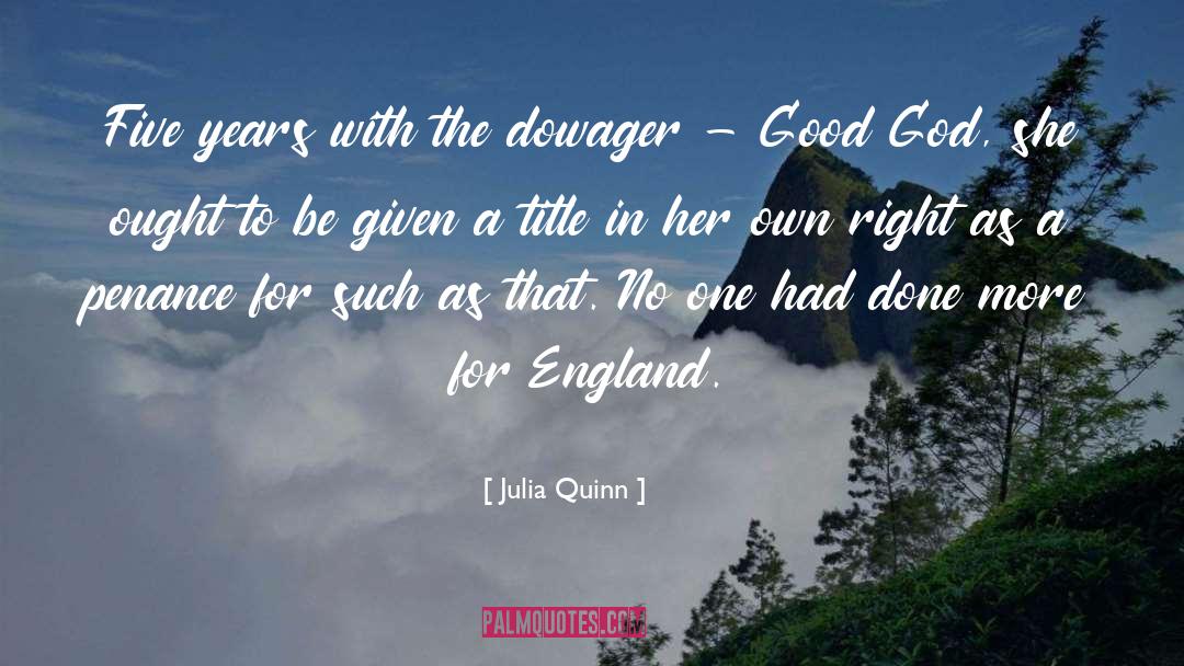 Dowager Duchess Grantham quotes by Julia Quinn