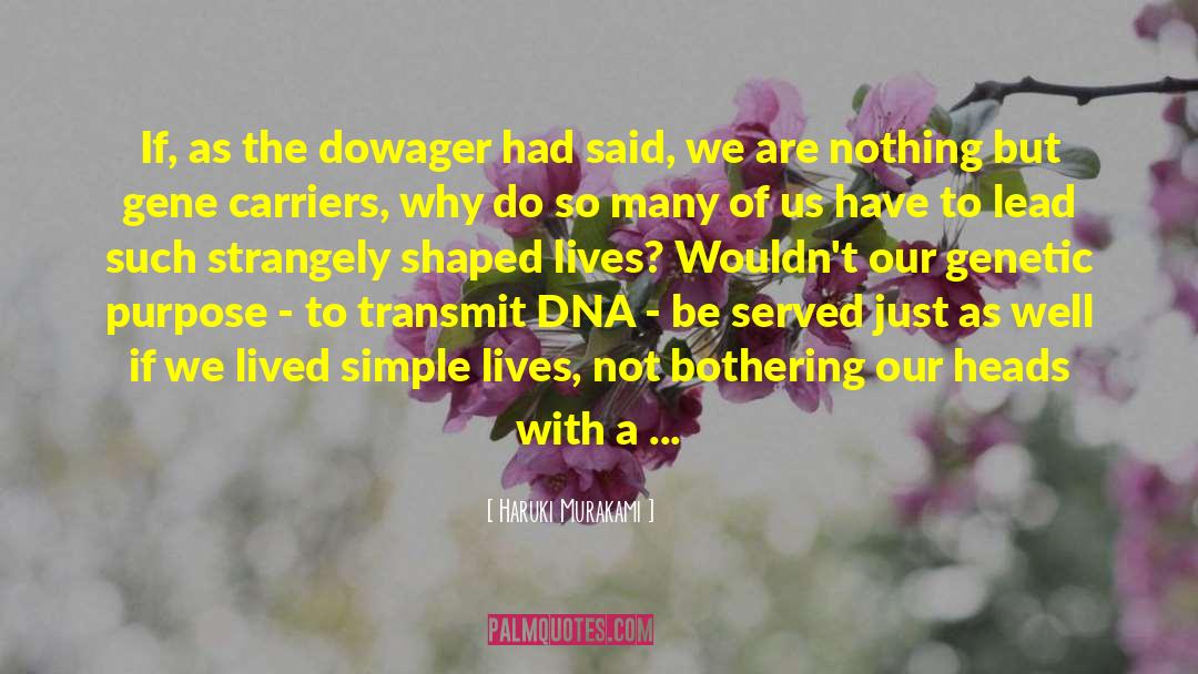 Dowager quotes by Haruki Murakami