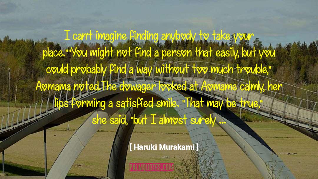 Dowager quotes by Haruki Murakami