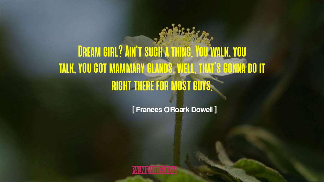 Dowell quotes by Frances O'Roark Dowell