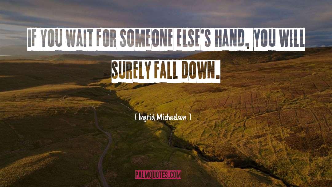 Down Fall quotes by Ingrid Michaelson