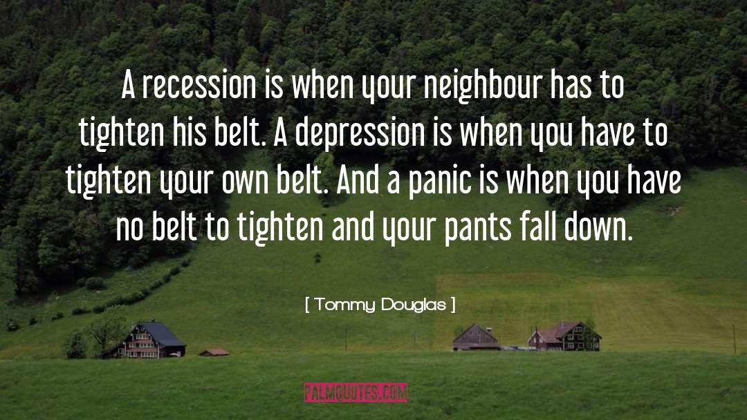 Down Fall quotes by Tommy Douglas