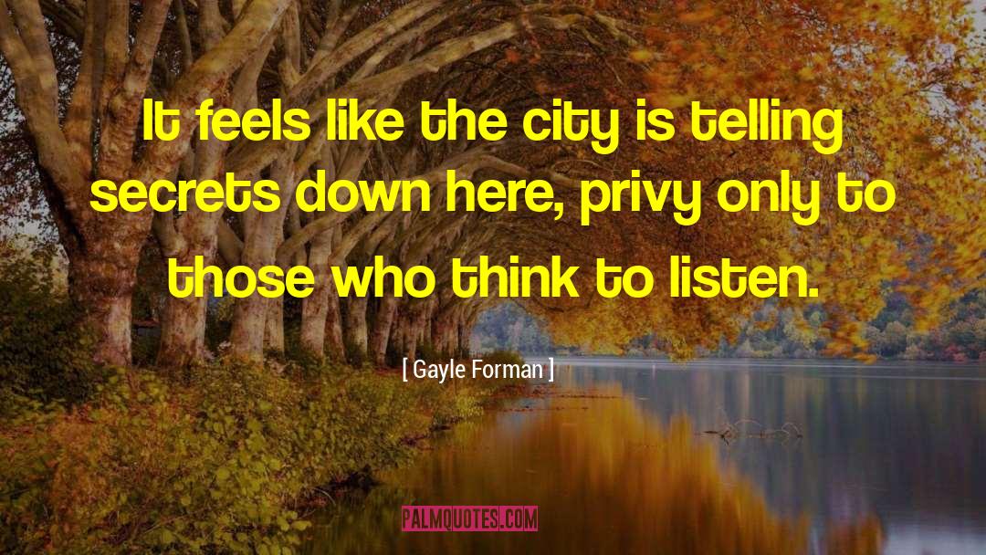 Down Here quotes by Gayle Forman
