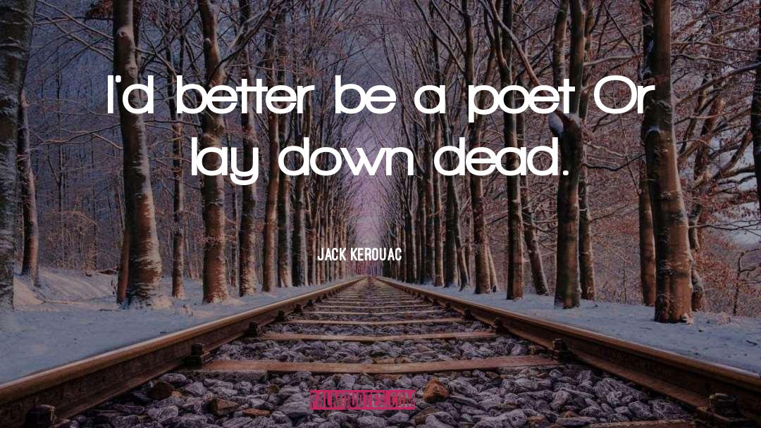 Down Low quotes by Jack Kerouac