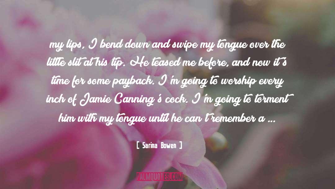 Down My Throat quotes by Sarina Bowen