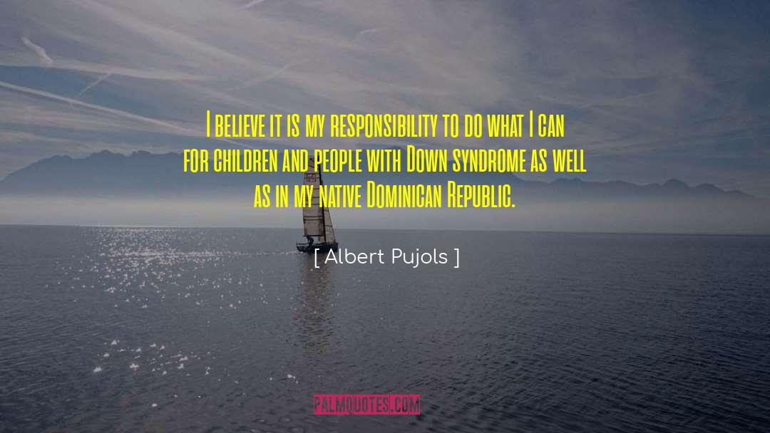 Down Syndrome quotes by Albert Pujols