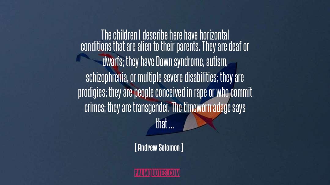 Down Syndrome quotes by Andrew Solomon