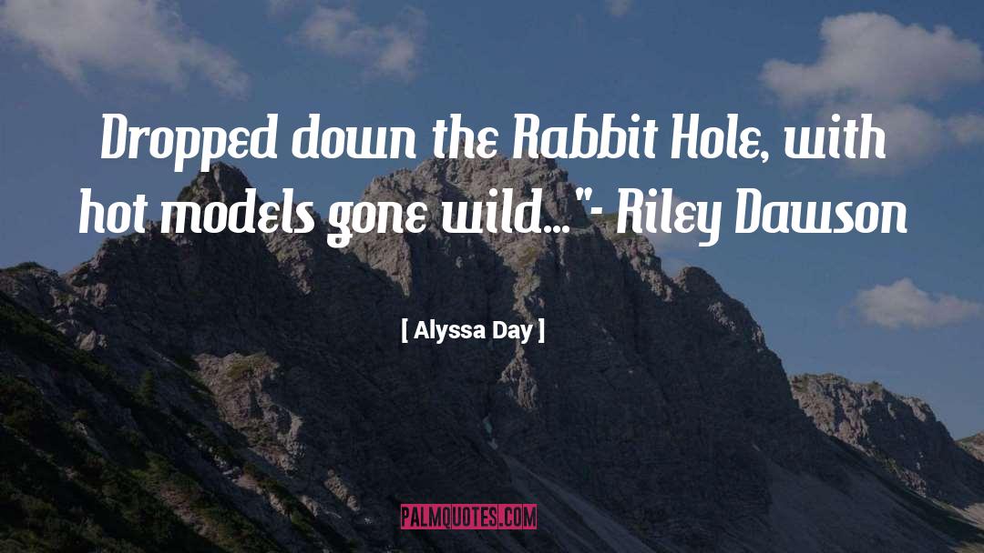 Down The Rabbit Hole quotes by Alyssa Day