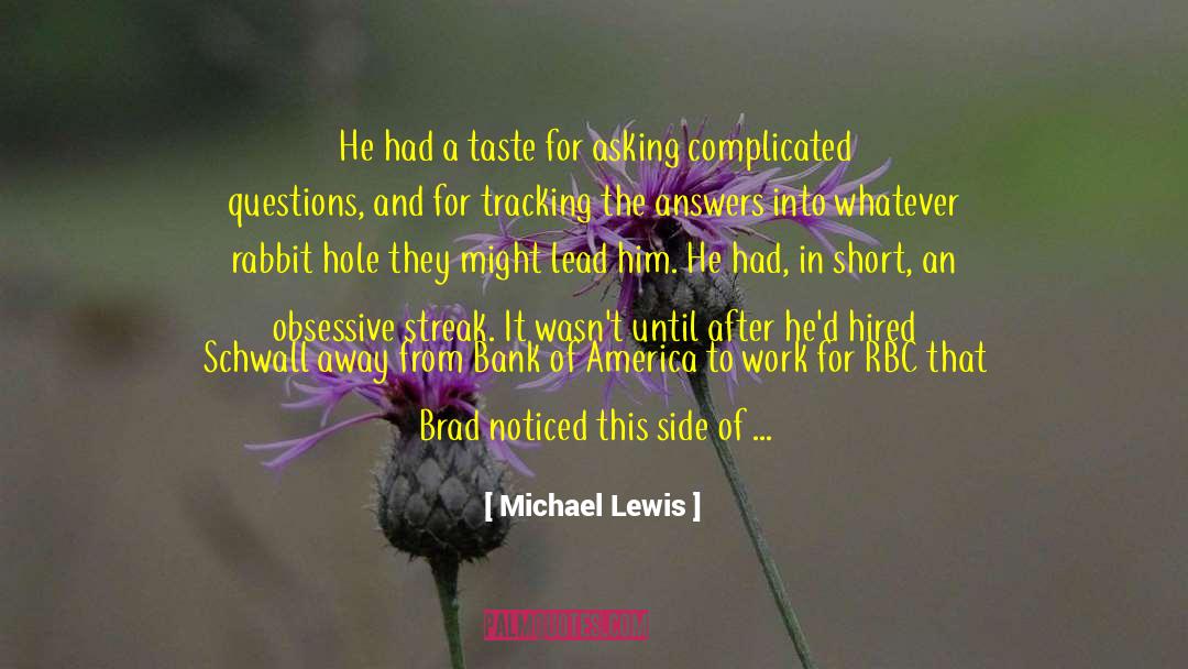 Down The Rabbit Hole quotes by Michael Lewis