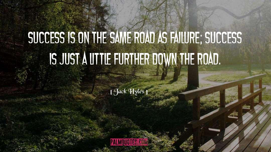 Down The Road quotes by Jack Hyles