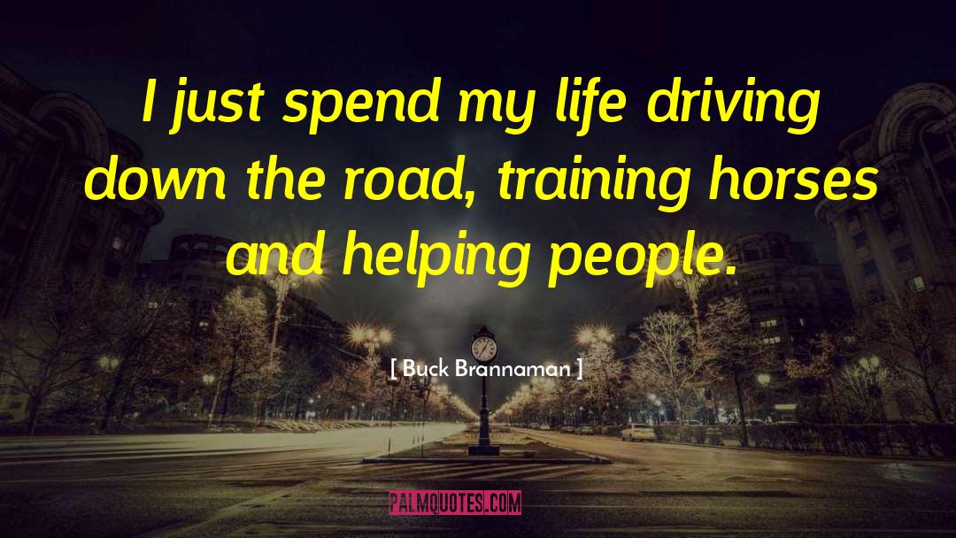 Down The Road quotes by Buck Brannaman