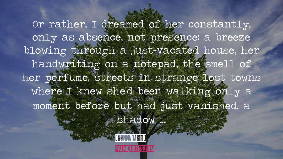 Down These Strange Streets quotes by Donna Tartt