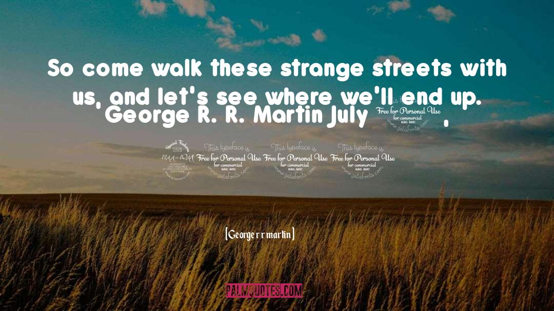 Down These Strange Streets quotes by George R R Martin