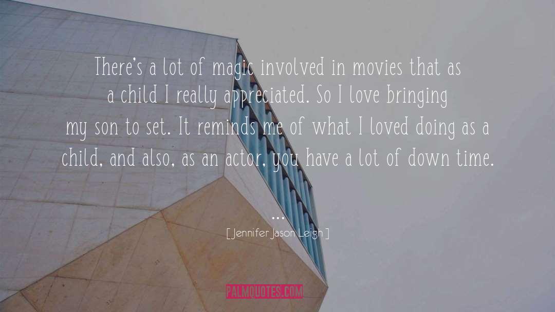 Down Time quotes by Jennifer Jason Leigh