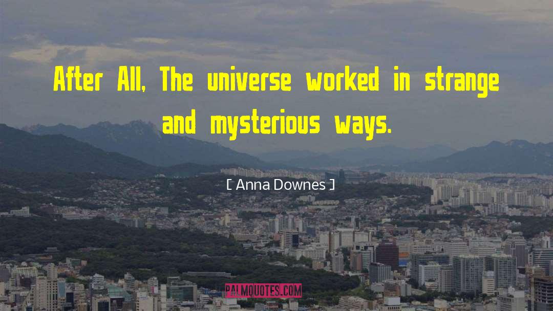 Downes quotes by Anna Downes