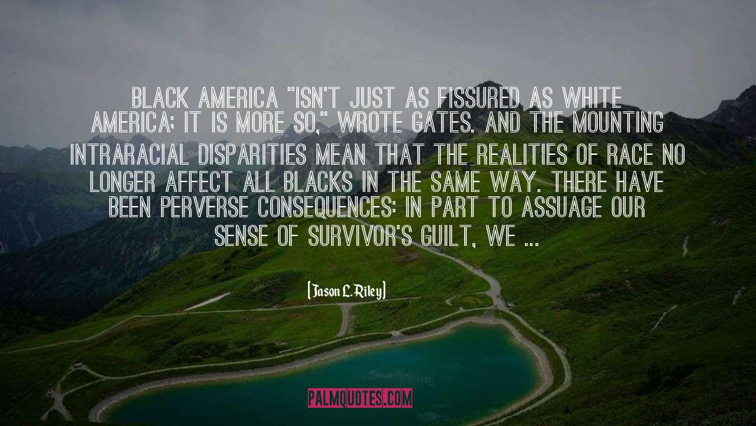 Downfall Of America quotes by Jason L. Riley