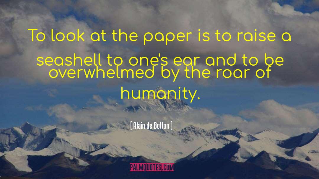 Downfall Of Humanity quotes by Alain De Botton
