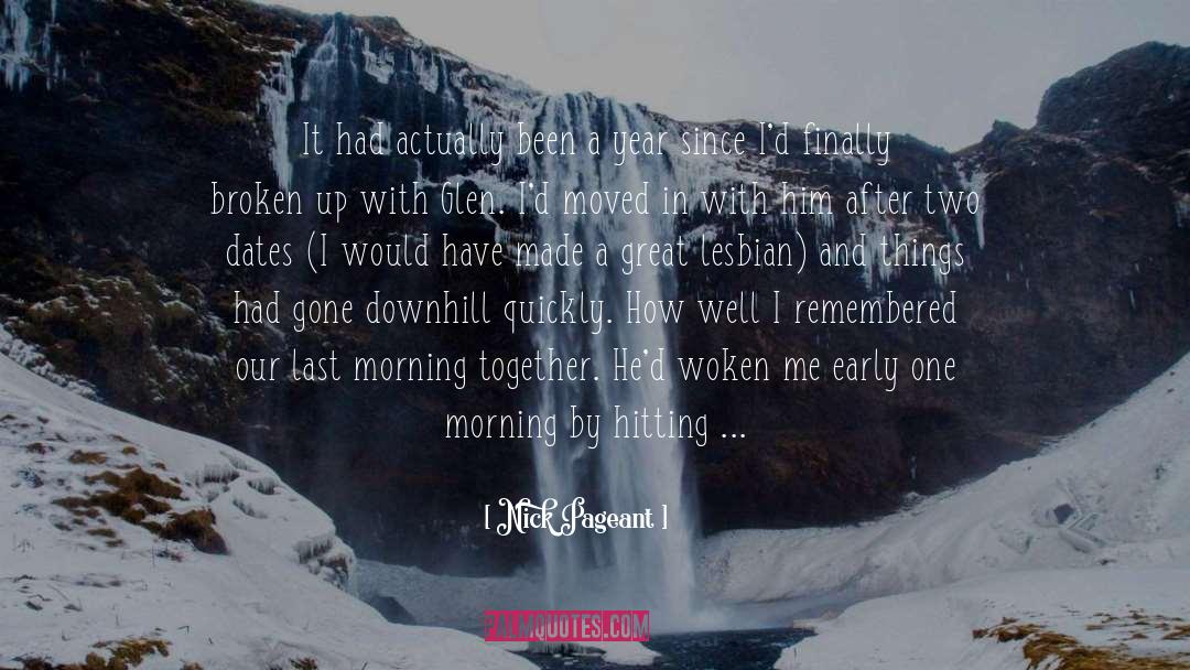 Downhill quotes by Nick Pageant