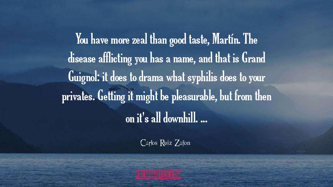 Downhill quotes by Carlos Ruiz Zafon