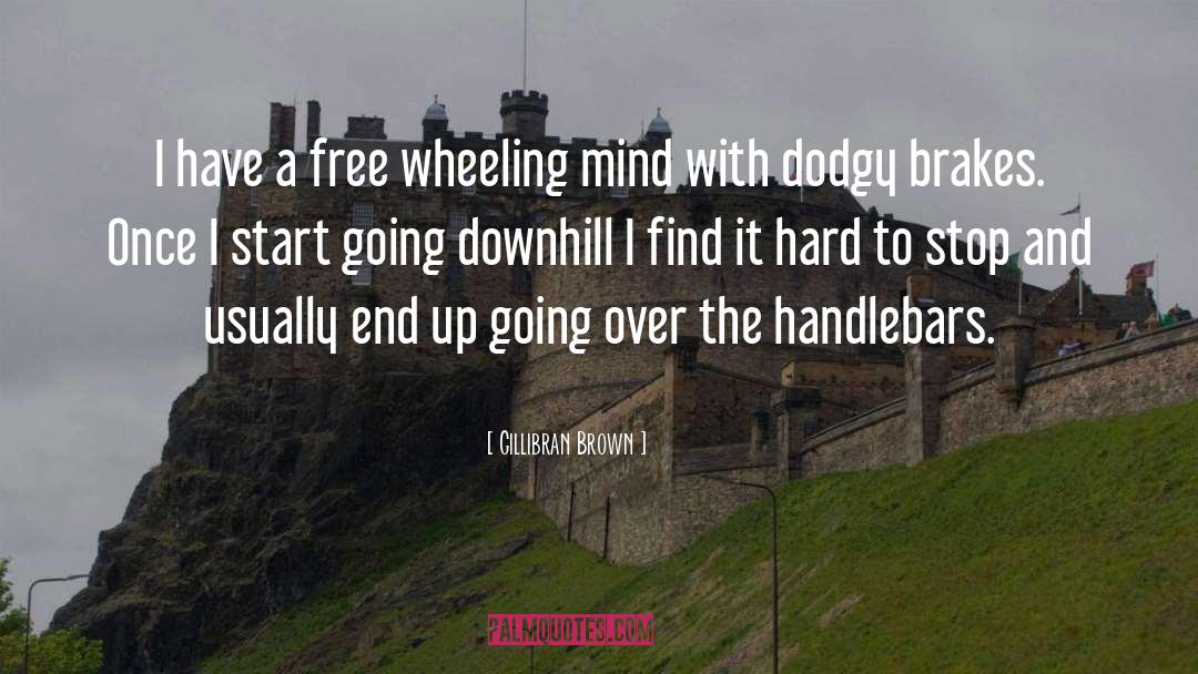 Downhill quotes by Gillibran Brown
