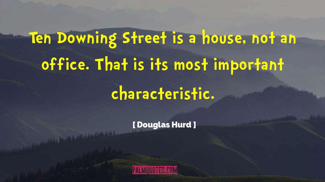 Downing Street quotes by Douglas Hurd