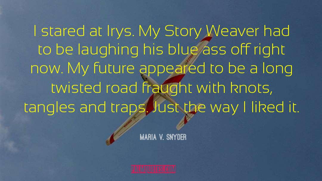 Download Funny quotes by Maria V. Snyder