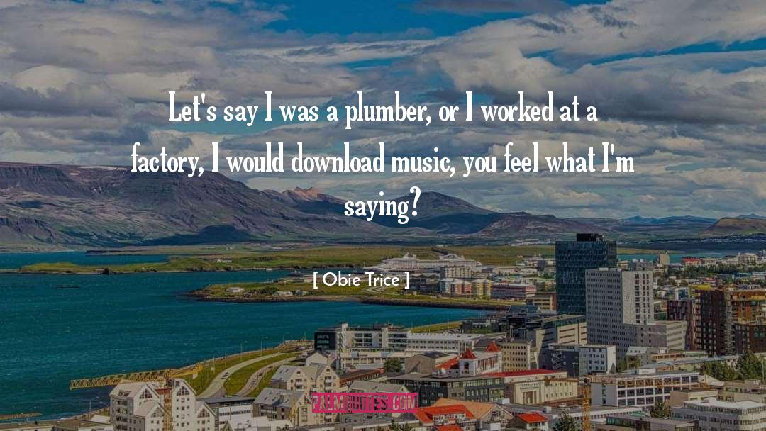 Download quotes by Obie Trice