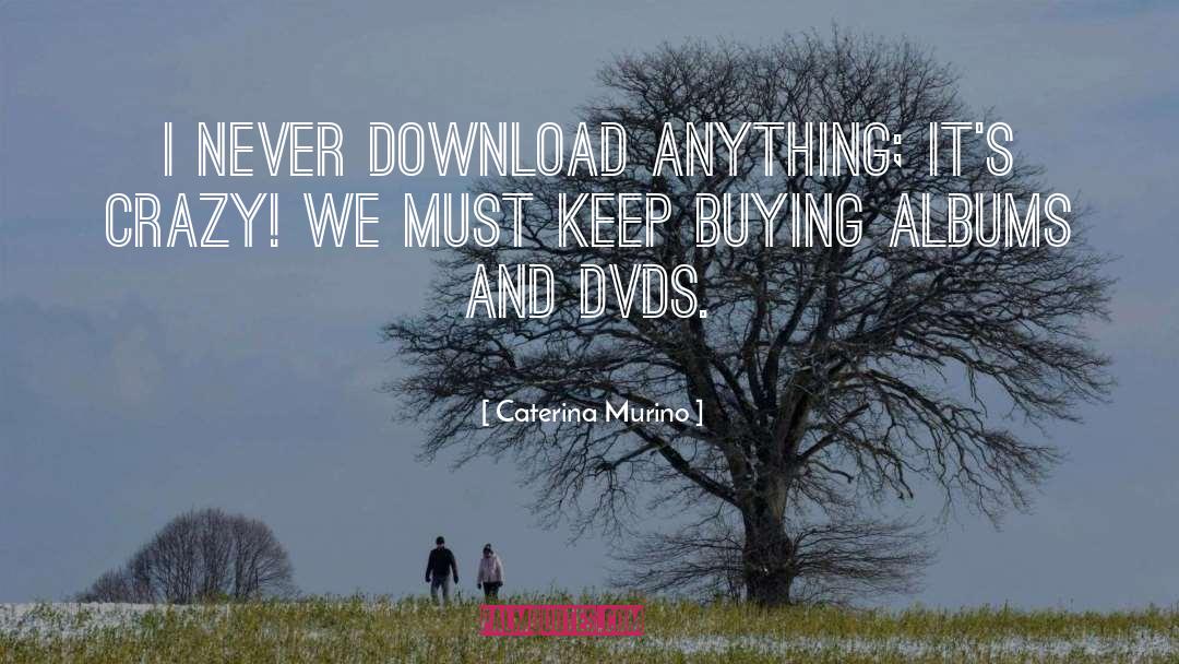 Download quotes by Caterina Murino