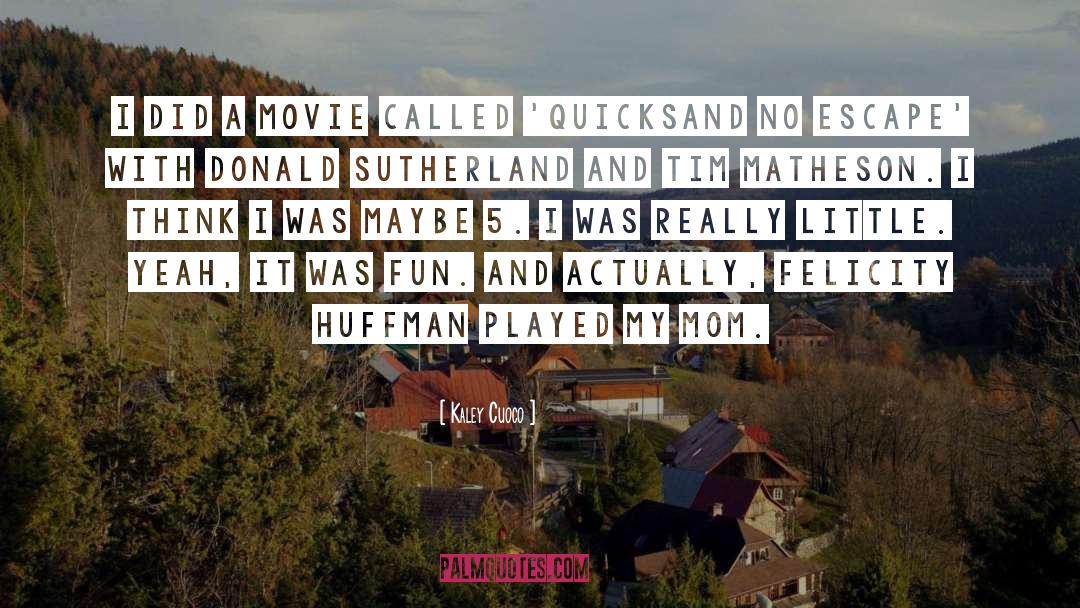 Downloadable Movie quotes by Kaley Cuoco