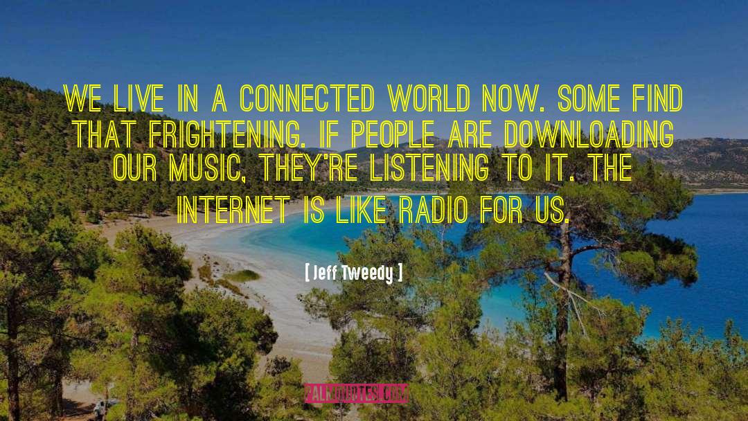 Downloading Music quotes by Jeff Tweedy