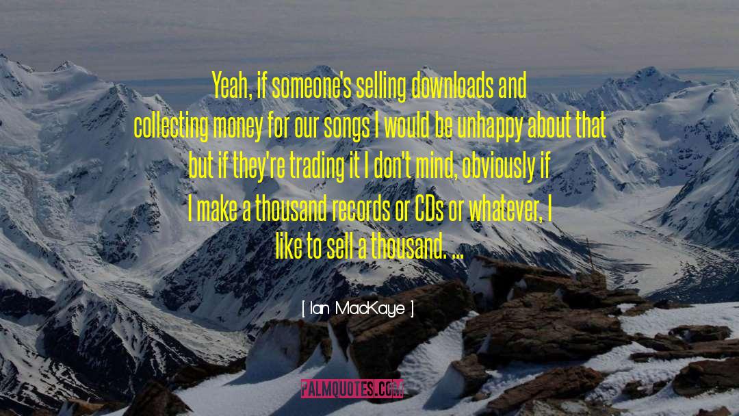 Downloads quotes by Ian MacKaye