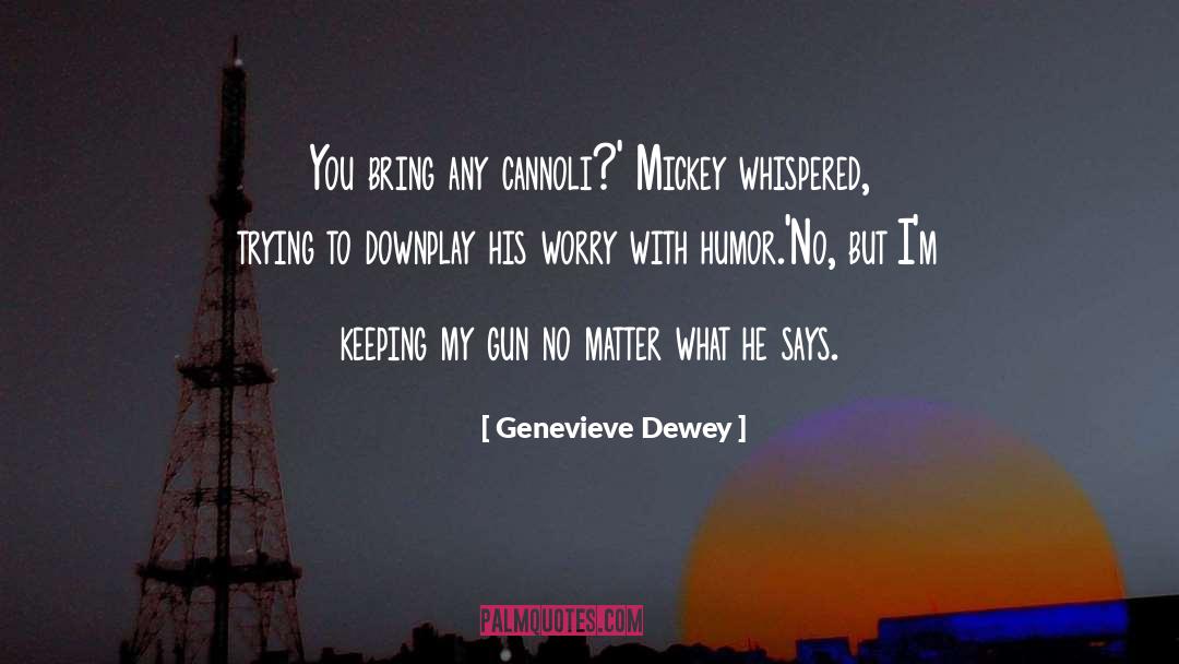 Downplay quotes by Genevieve Dewey