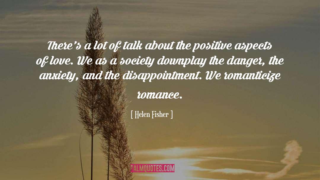 Downplay quotes by Helen Fisher