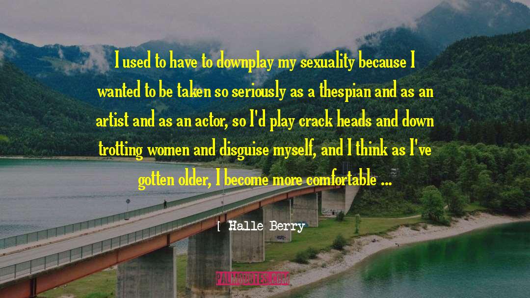 Downplay quotes by Halle Berry