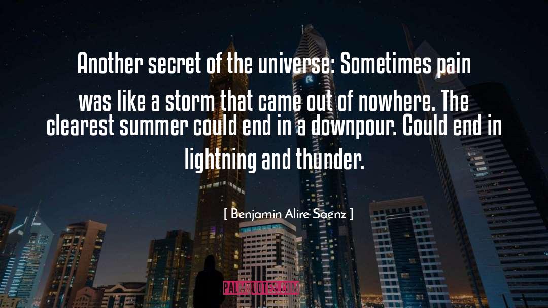 Downpour quotes by Benjamin Alire Saenz