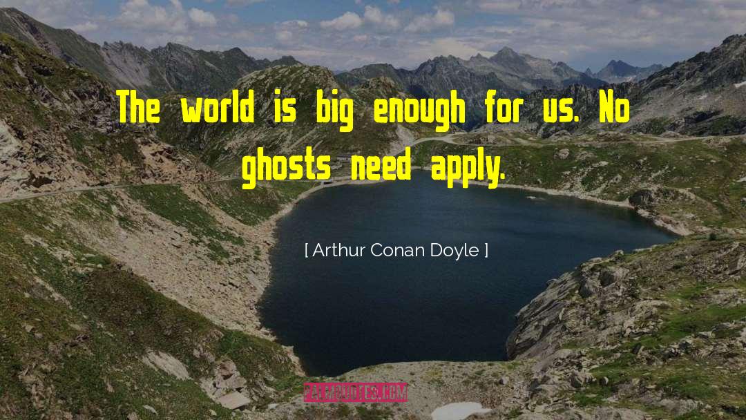 Downside Ghosts quotes by Arthur Conan Doyle