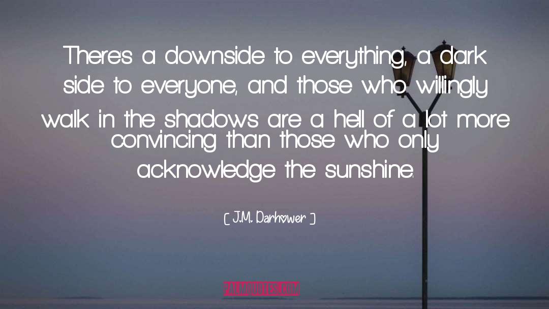 Downside quotes by J.M. Darhower