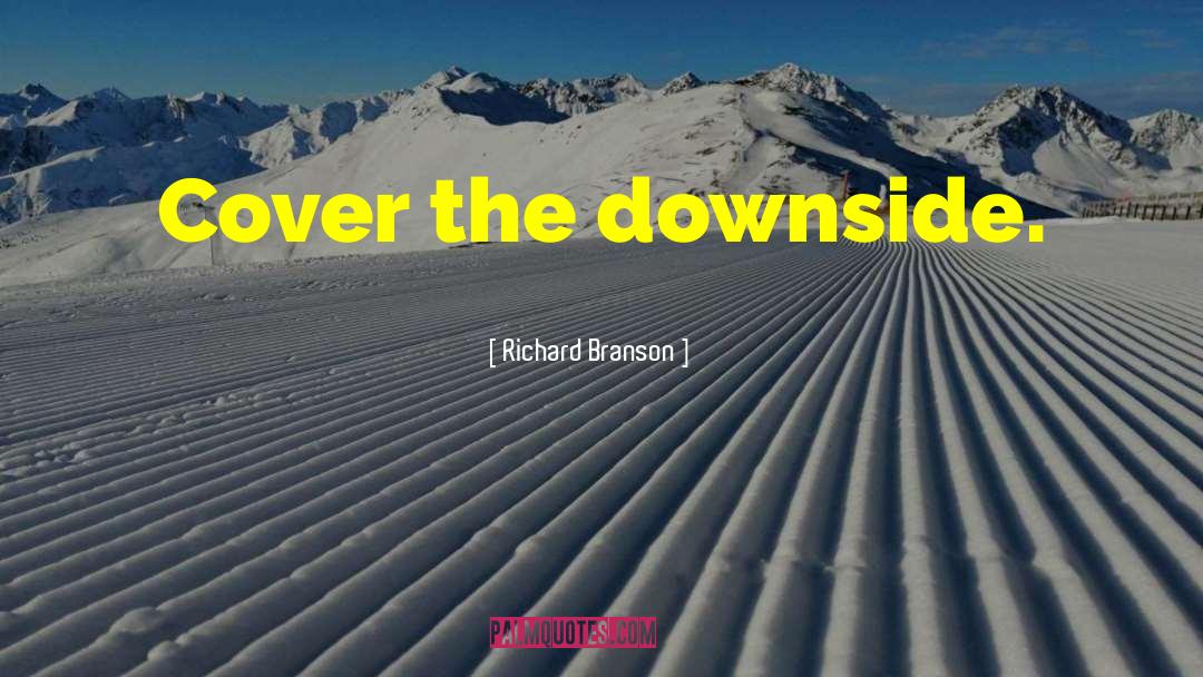 Downside quotes by Richard Branson